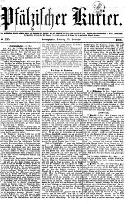 Pfälzischer Kurier Dienstag 15. Dezember 1868