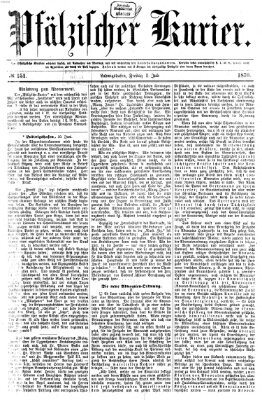 Pfälzischer Kurier Freitag 1. Juli 1870