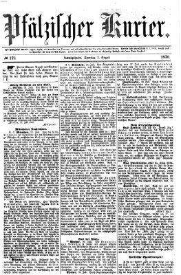 Pfälzischer Kurier Montag 1. August 1870