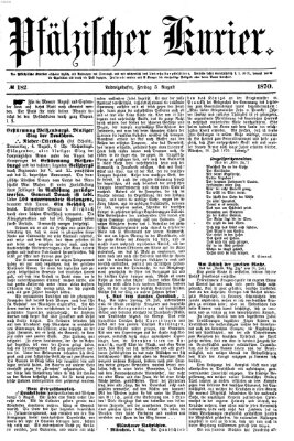 Pfälzischer Kurier Freitag 5. August 1870