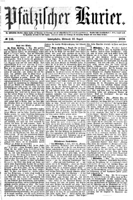 Pfälzischer Kurier Mittwoch 10. August 1870