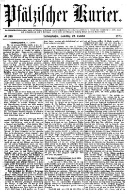 Pfälzischer Kurier Samstag 22. Oktober 1870