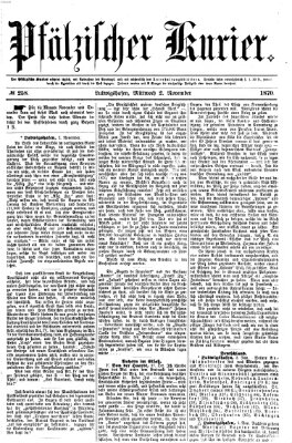 Pfälzischer Kurier Mittwoch 2. November 1870