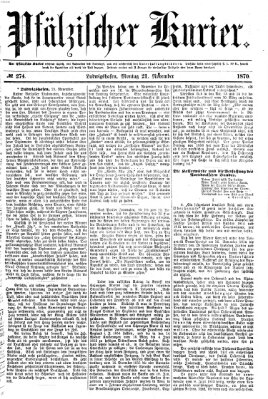 Pfälzischer Kurier Montag 21. November 1870