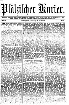 Pfälzischer Kurier Samstag 26. November 1870