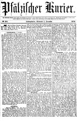 Pfälzischer Kurier Mittwoch 7. Dezember 1870