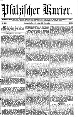 Pfälzischer Kurier Samstag 10. Dezember 1870