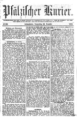 Pfälzischer Kurier Donnerstag 22. Dezember 1870