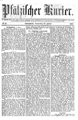 Pfälzischer Kurier Donnerstag 12. Januar 1871