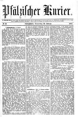 Pfälzischer Kurier Donnerstag 16. Februar 1871