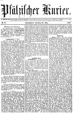 Pfälzischer Kurier Dienstag 28. März 1871