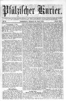 Pfälzischer Kurier Mittwoch 12. April 1871