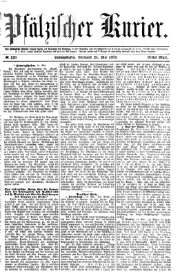 Pfälzischer Kurier Mittwoch 24. Mai 1871