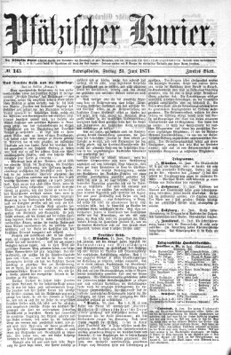 Pfälzischer Kurier Freitag 23. Juni 1871