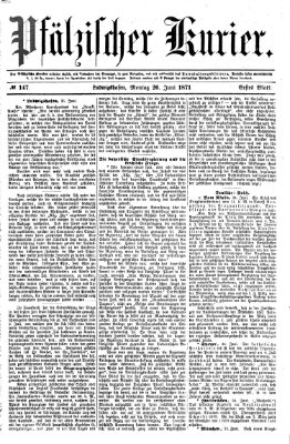 Pfälzischer Kurier Montag 26. Juni 1871