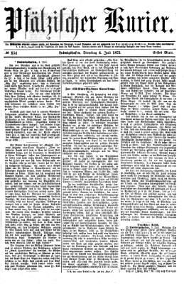 Pfälzischer Kurier Dienstag 4. Juli 1871