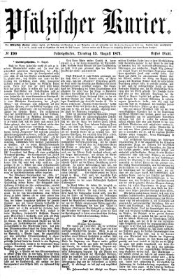 Pfälzischer Kurier Dienstag 15. August 1871