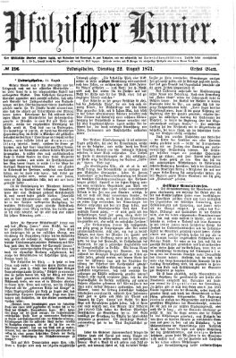 Pfälzischer Kurier Dienstag 22. August 1871