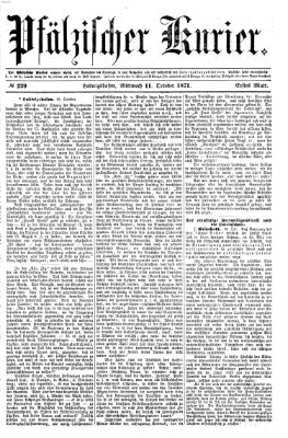 Pfälzischer Kurier Mittwoch 11. Oktober 1871