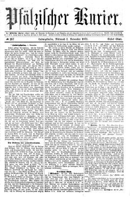 Pfälzischer Kurier Mittwoch 1. November 1871