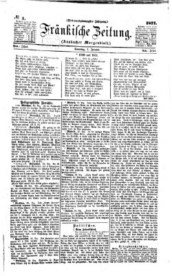 Fränkische Zeitung (Ansbacher Morgenblatt) Sonntag 1. Januar 1871