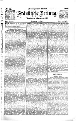 Fränkische Zeitung (Ansbacher Morgenblatt) Donnerstag 13. April 1871