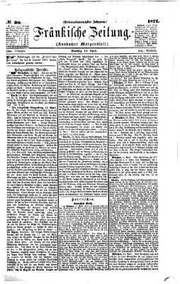 Fränkische Zeitung (Ansbacher Morgenblatt) Samstag 15. April 1871