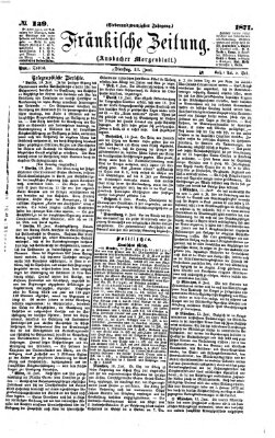 Fränkische Zeitung (Ansbacher Morgenblatt) Dienstag 13. Juni 1871