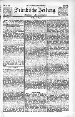 Fränkische Zeitung (Ansbacher Morgenblatt) Dienstag 1. August 1871