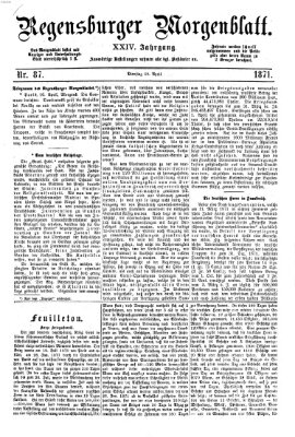 Regensburger Morgenblatt Dienstag 18. April 1871