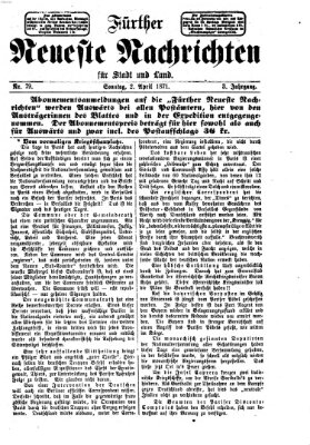 Fürther neueste Nachrichten für Stadt und Land (Fürther Abendzeitung) Sonntag 2. April 1871