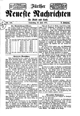 Fürther neueste Nachrichten für Stadt und Land (Fürther Abendzeitung) Donnerstag 22. Juni 1871