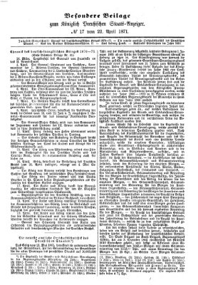 Königlich Preußischer Staats-Anzeiger (Allgemeine preußische Staats-Zeitung) Samstag 22. April 1871