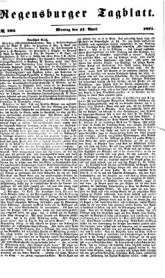 Regensburger Tagblatt Montag 17. April 1871