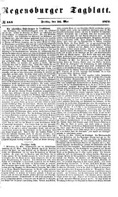 Regensburger Tagblatt Freitag 26. Mai 1871