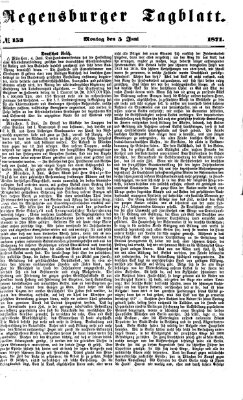 Regensburger Tagblatt Montag 5. Juni 1871