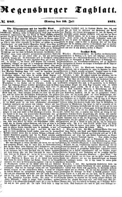 Regensburger Tagblatt Montag 10. Juli 1871