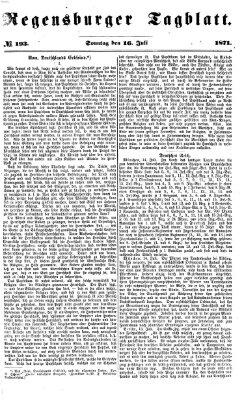 Regensburger Tagblatt Sonntag 16. Juli 1871