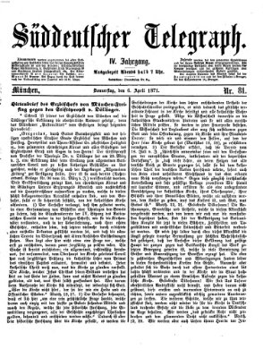 Süddeutscher Telegraph Donnerstag 6. April 1871