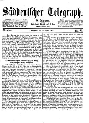 Süddeutscher Telegraph Mittwoch 12. April 1871