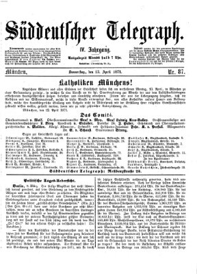 Süddeutscher Telegraph Donnerstag 13. April 1871