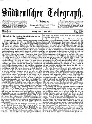 Süddeutscher Telegraph Freitag 2. Juni 1871