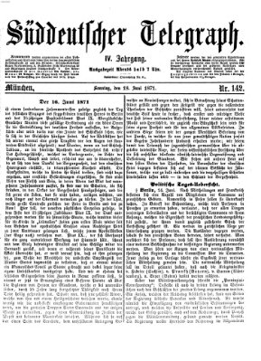 Süddeutscher Telegraph Sonntag 18. Juni 1871