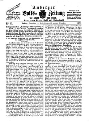 Amberger Volks-Zeitung für Stadt und Land Donnerstag 13. April 1871