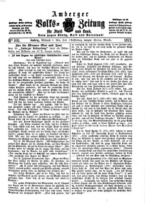 Amberger Volks-Zeitung für Stadt und Land Mittwoch 3. Mai 1871