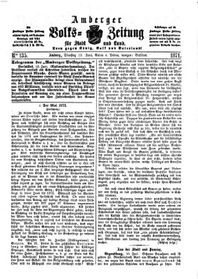 Amberger Volks-Zeitung für Stadt und Land Dienstag 13. Juni 1871