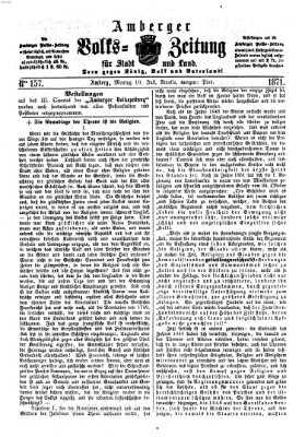 Amberger Volks-Zeitung für Stadt und Land Montag 10. Juli 1871