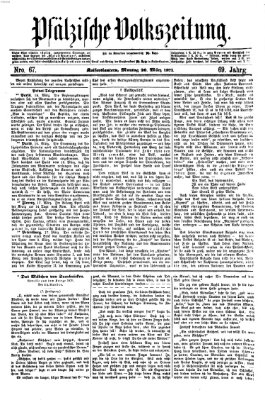 Pfälzische Volkszeitung Montag 20. März 1871