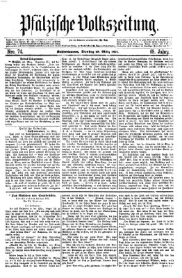 Pfälzische Volkszeitung Dienstag 28. März 1871