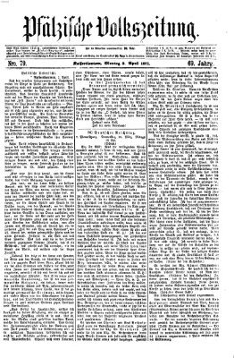 Pfälzische Volkszeitung Montag 3. April 1871